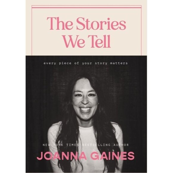 The Stories We Tell by Joanna Gaines 2022 HB Self Help Biography Memoir NEW - Picture 7 of 7